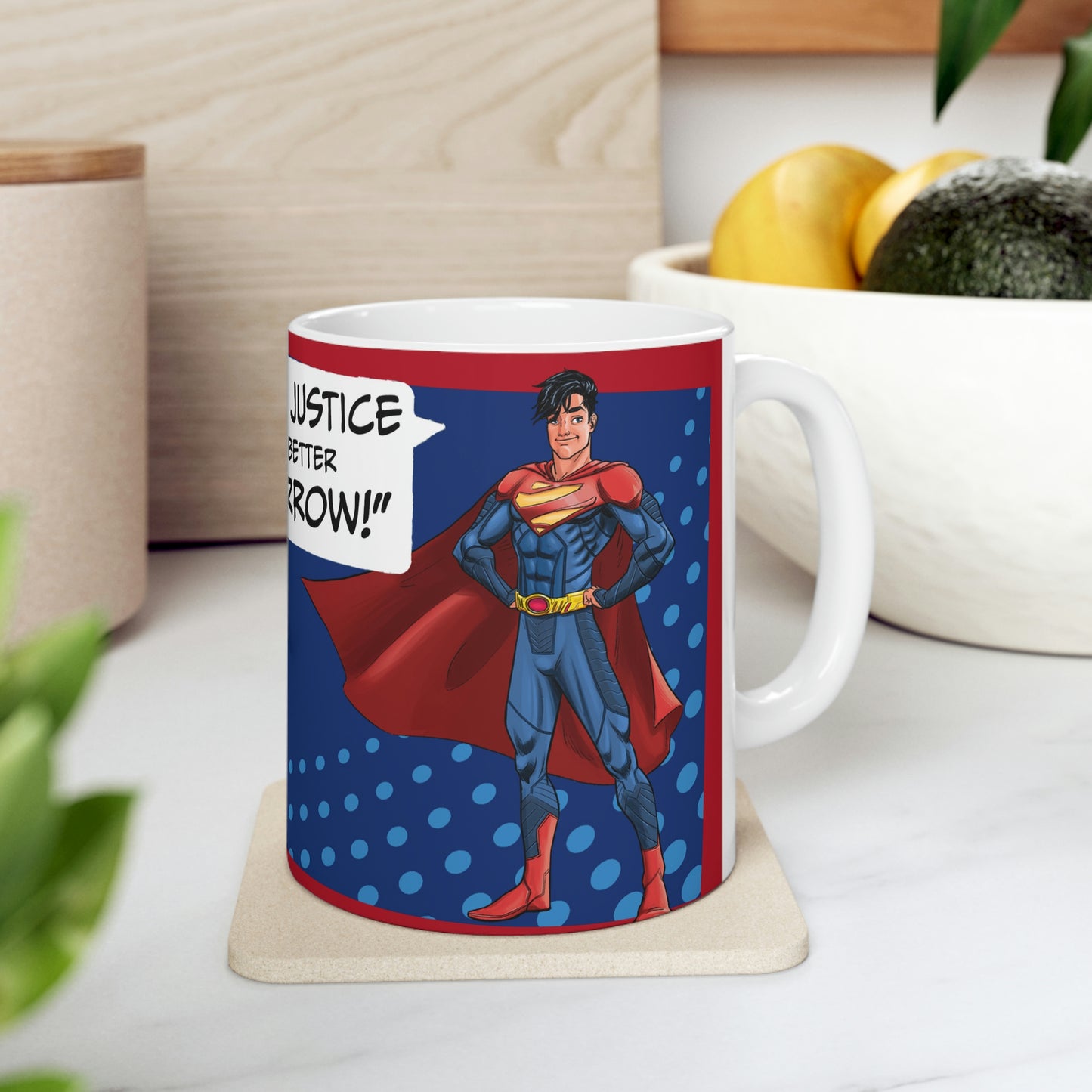 "Truth, Justice, and a Better Tomorrow" Mug